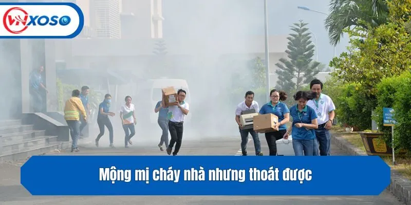 Mộng mị cháy nhà nhưng thoát được